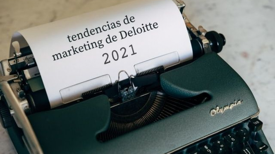 tendencias de marketing de Deloitte para 2021