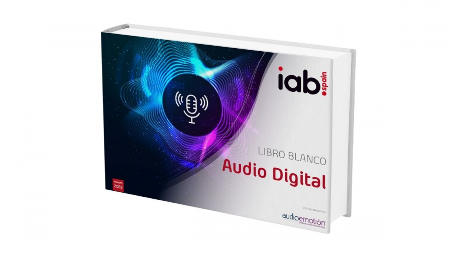 IAB Spain presenta el Libro Blanco de Audio Digital 2022