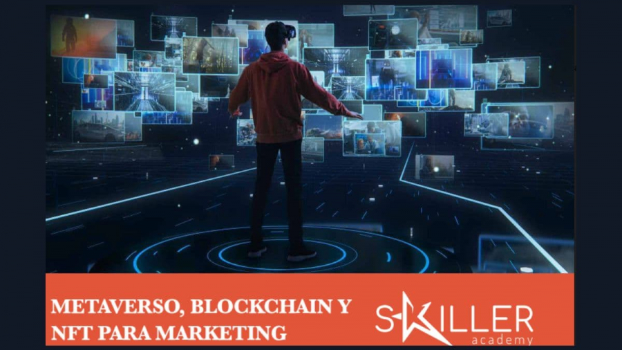 curso Metaverso, Blockchain y NFT para marketing de Skiller Academy