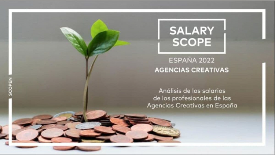 SALARY SCOPE (de agencias creativas y de medios) España 2022