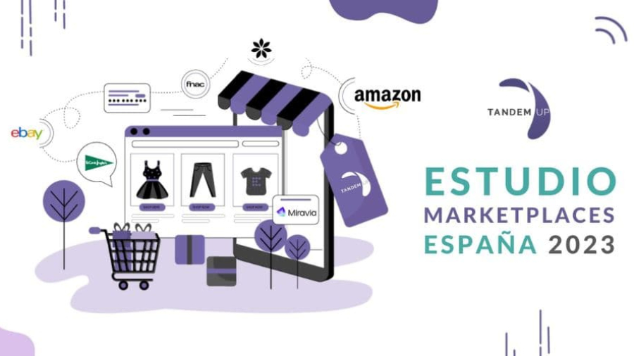 Tandem Up publica el Estudio Marketplaces España 2023