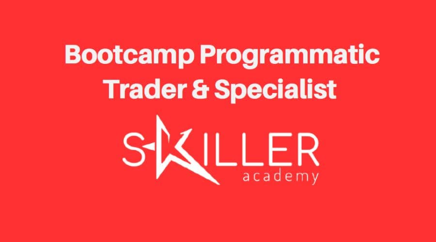 Bootcamp Programmatic Trader Specialist de Skiller Academy