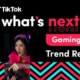 TikTok publica el informe What's Next las tendencias en gaming