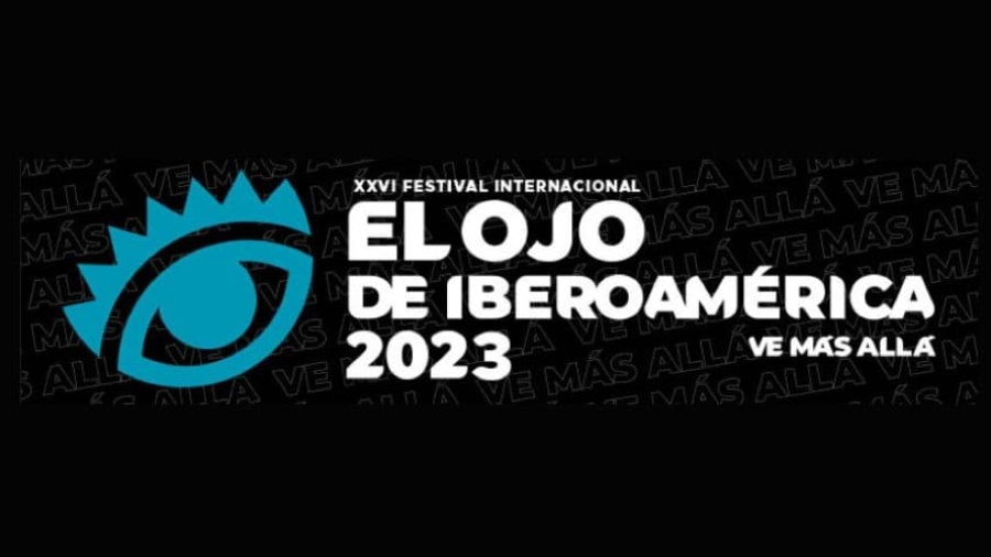 Festival Internacional El Ojo de Iberoamérica 2023