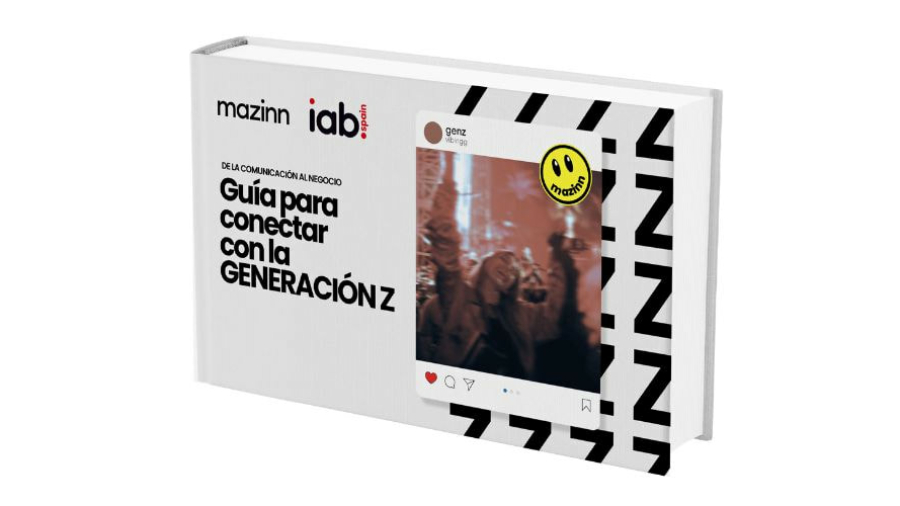 Guía para conectar con la Generación Z de IAB Spain y Mazinn