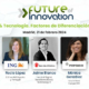 ponentes del evento Future of Innovation Day 2024