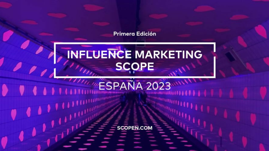 SCOPEN publica el estudio Influence Marketing SCOPE en España 2023
