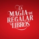 Campaña La magia de regalar libros de Penguin Random House