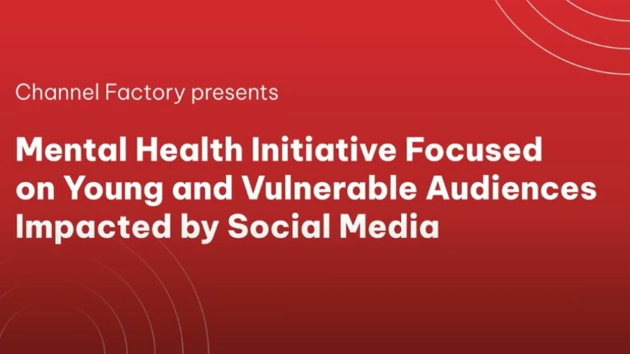 Channel Factory lanza una iniciativa de salud mental