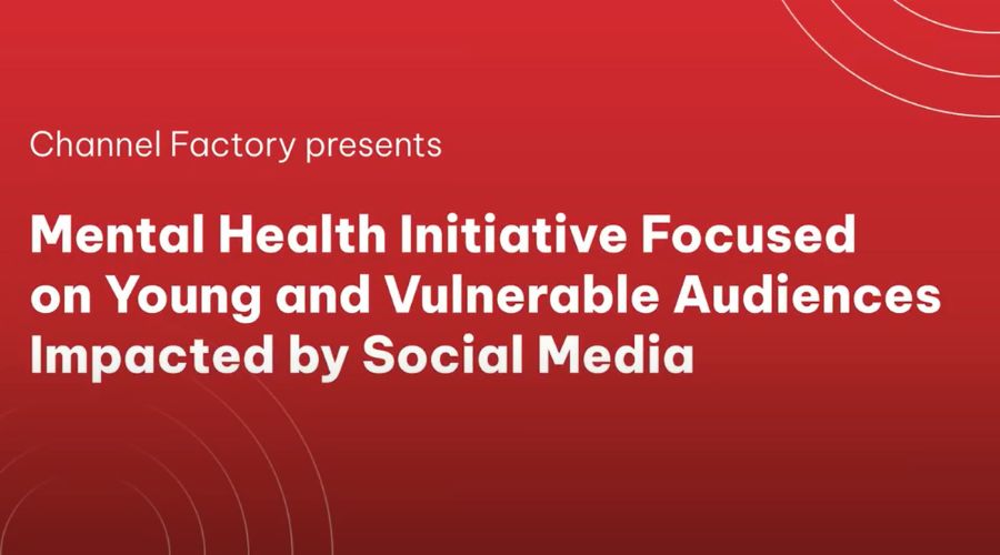 Channel Factory lanza una iniciativa de salud mental