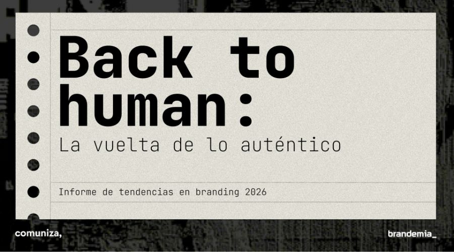 Informe de Tendencias en Branding de Comuniza y Brandemia