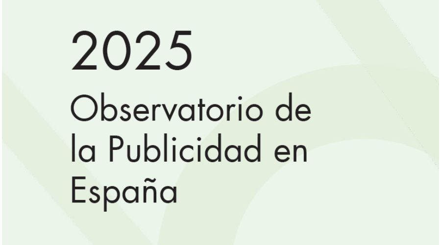 Observatorio de la Publicidad en España 2025 de la Asociación Española de Anunciantes