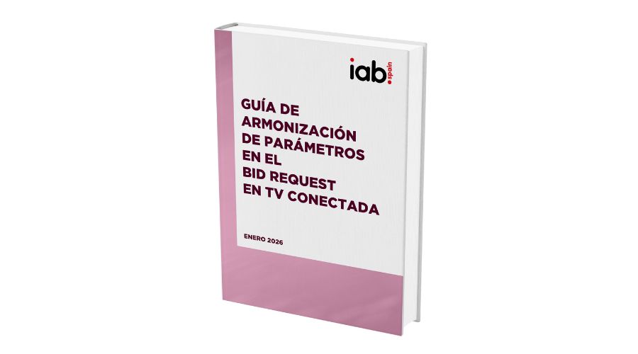 Guía de armonización de parámetros en el Bid Request para la Televisión Conectada de IAB Spain