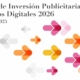 Estudio de Inversión Publicitaria en Medios Digitales 2026