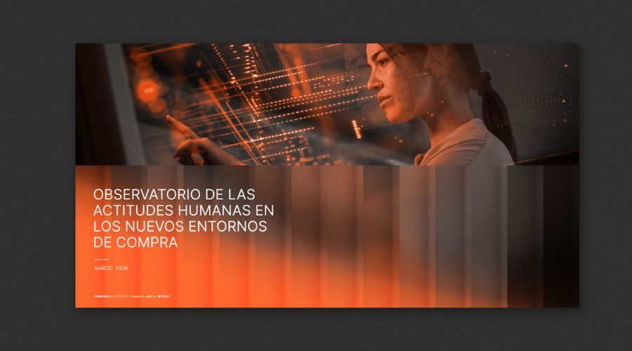 Primer Observatorio de las actitudes humanas en los nuevos entornos de compra