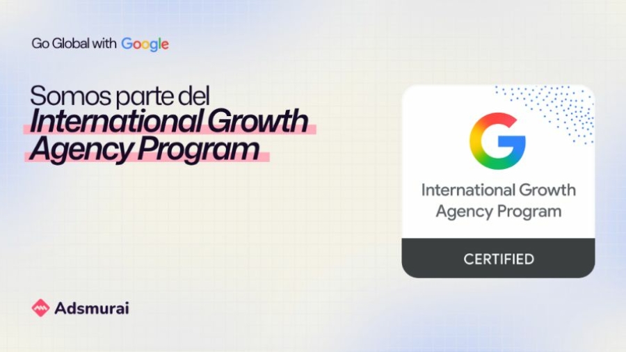 Google reconoce oficialmente a Adsmurai como socio certificado de crecimiento internacional