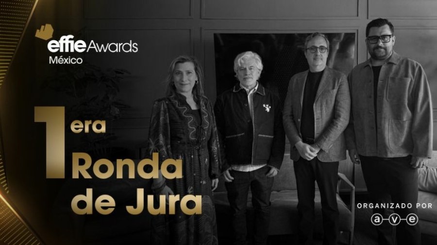 Primera ronda de juzgamiento de Effie Awards México 2026