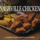 Foster's Hollywood presenta Nashville Chicken Selection